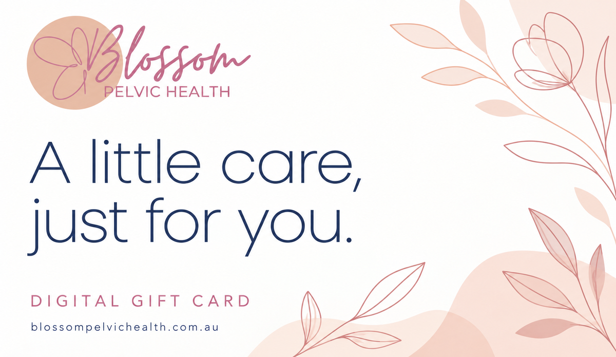 Blossom Pelvic Health digital gift card — A little care, just for you.